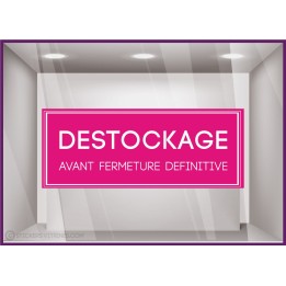 Sticker Destockage Avant Fermeture Définitive